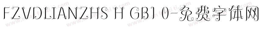 FZVDLIANZHS H GB1 0字体转换